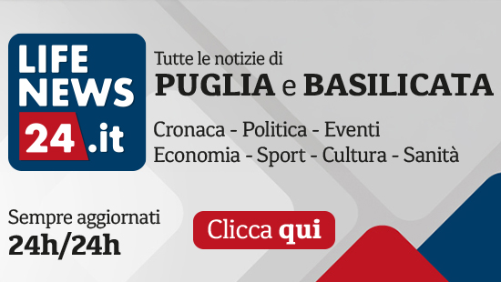 LifeNews24: Notizie dalla Puglia e dalla Basilicata